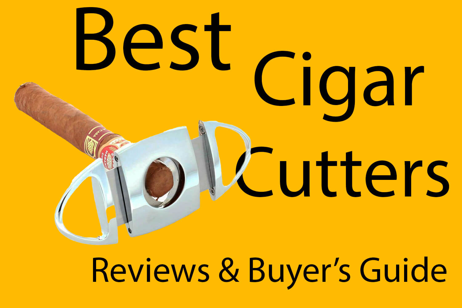Top 7 Best Cigar Cutters Quality reviews are here